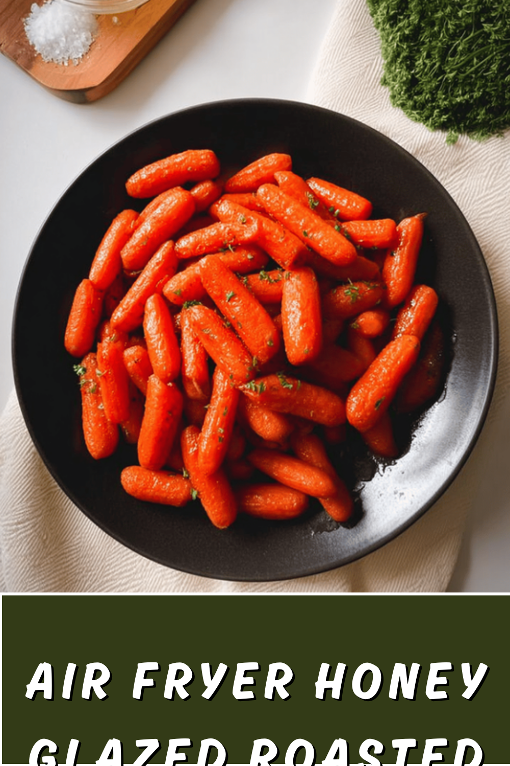 Air Fryer Honey Glazed Roasted Carrots