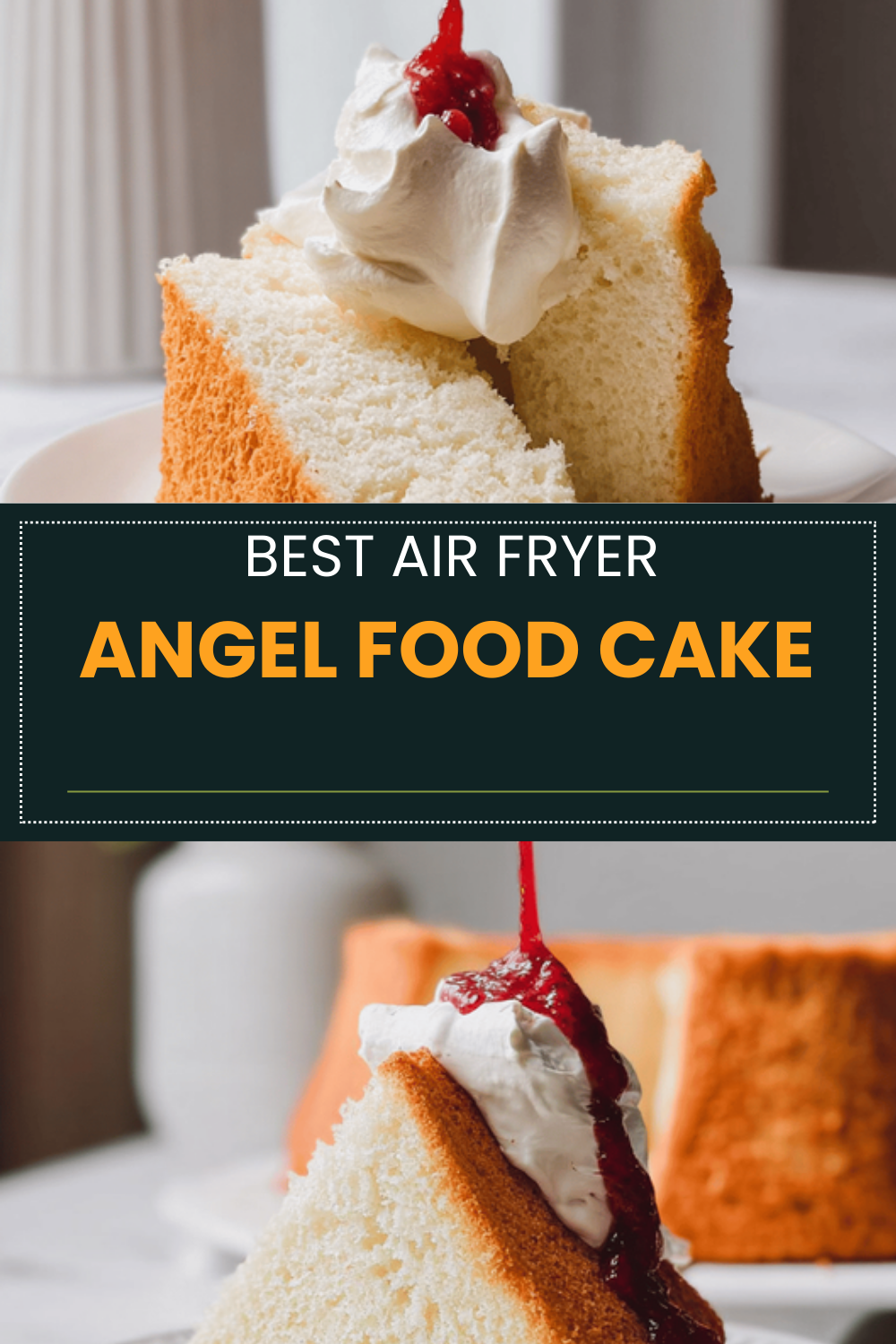 Angel Food Cake Recipes And Tips For Light, Fluffy Desserts 6 Angel Food Cake