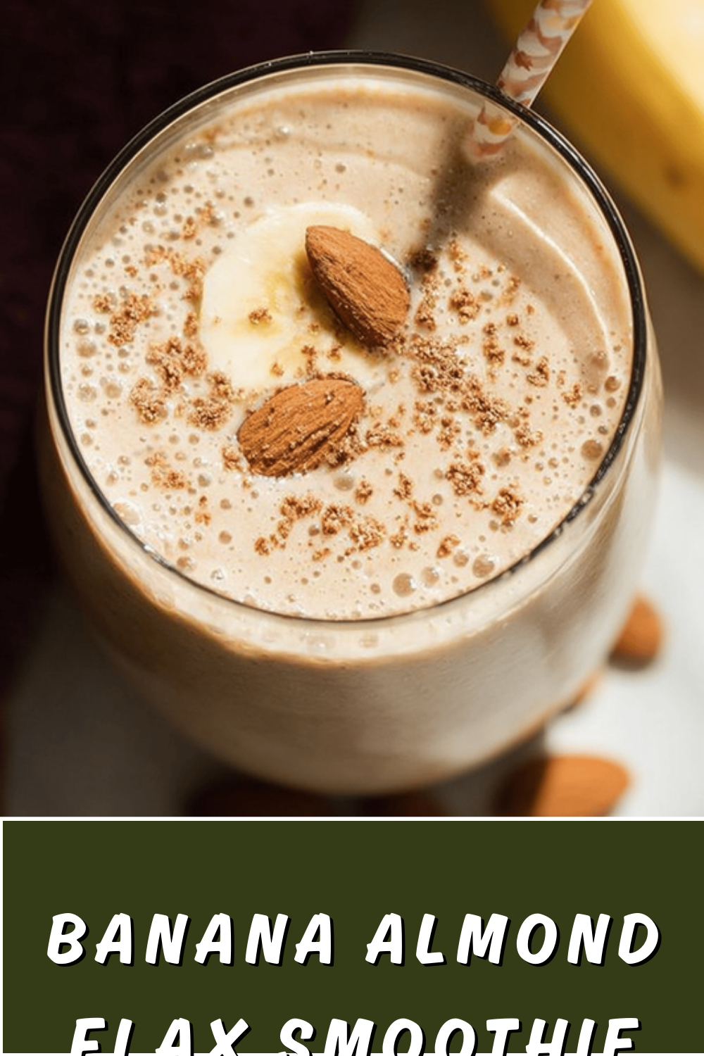 Banana Almond Flax Smoothie