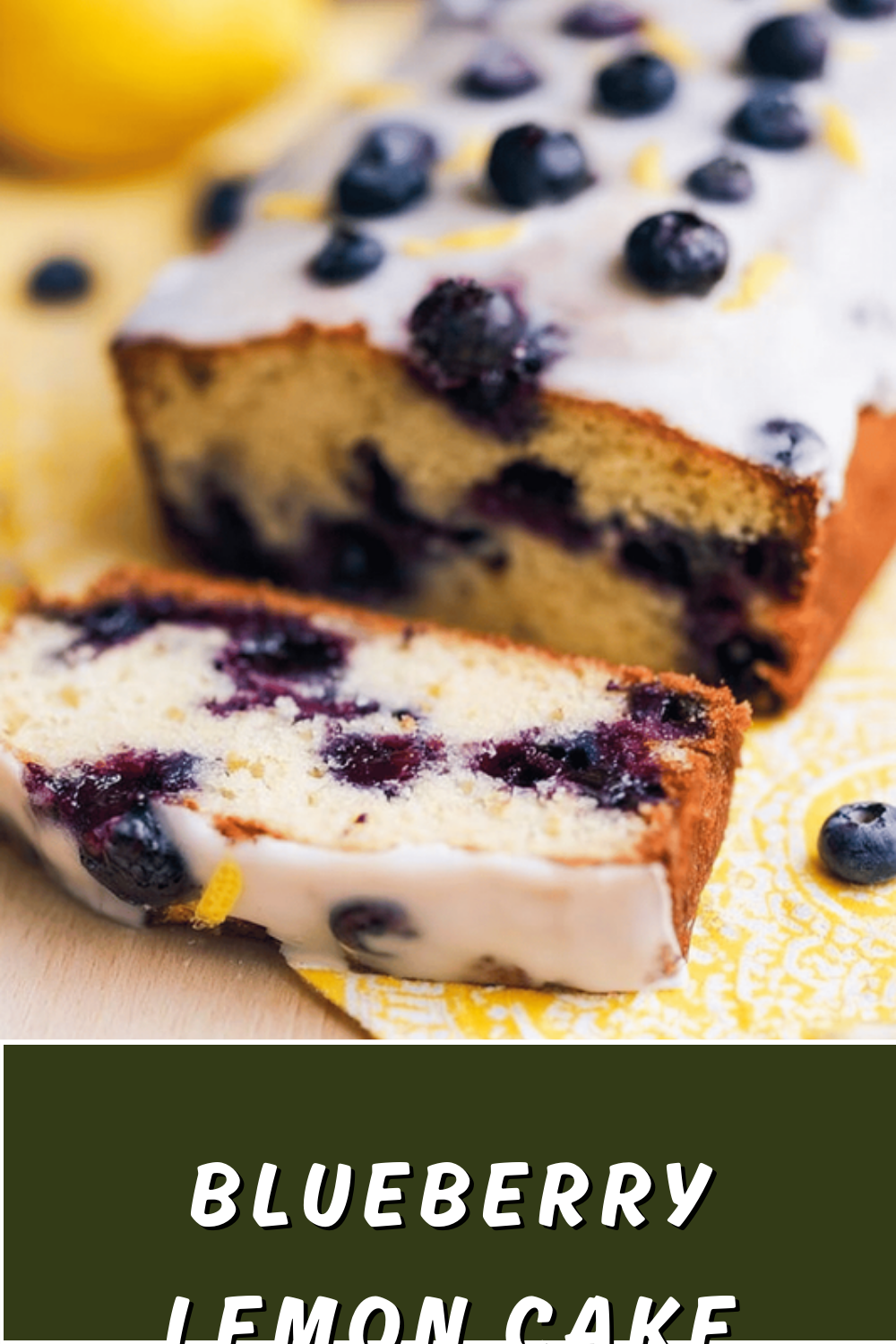 Lemon Blueberry Cake Recipe With Fresh Citrus And Juicy Berries 7 Blueberry Lemon Cake