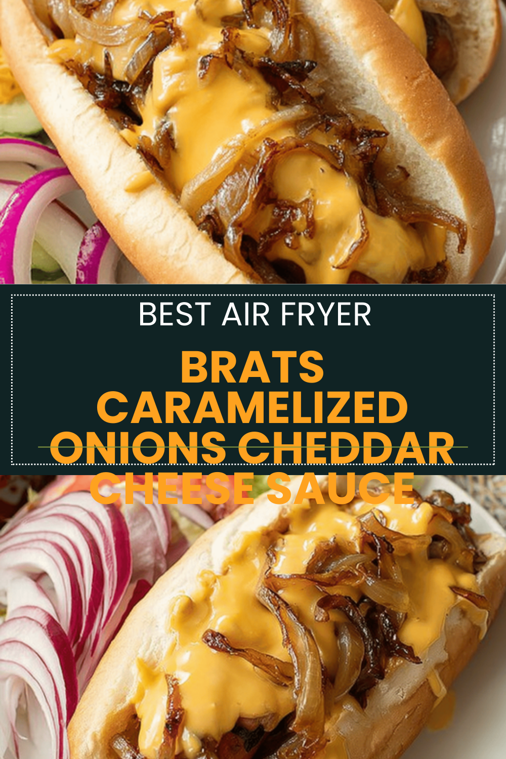 Brats Caramelized Onions Cheddar Cheese Sauce