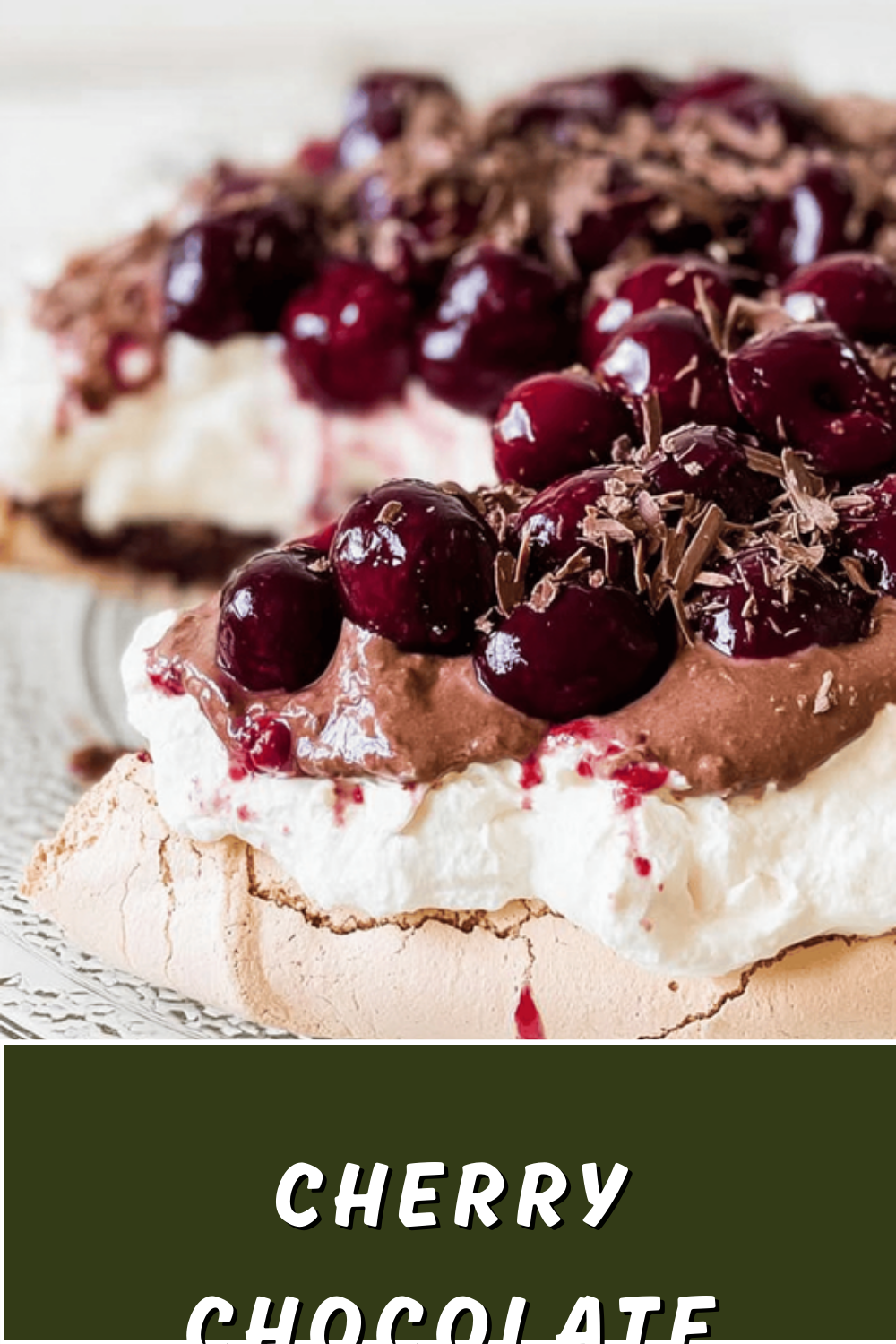 Chocolate Swirl Pavlova With Fresh Cherries And Whipped Cream 7 Cherry Chocolate Pavlova
