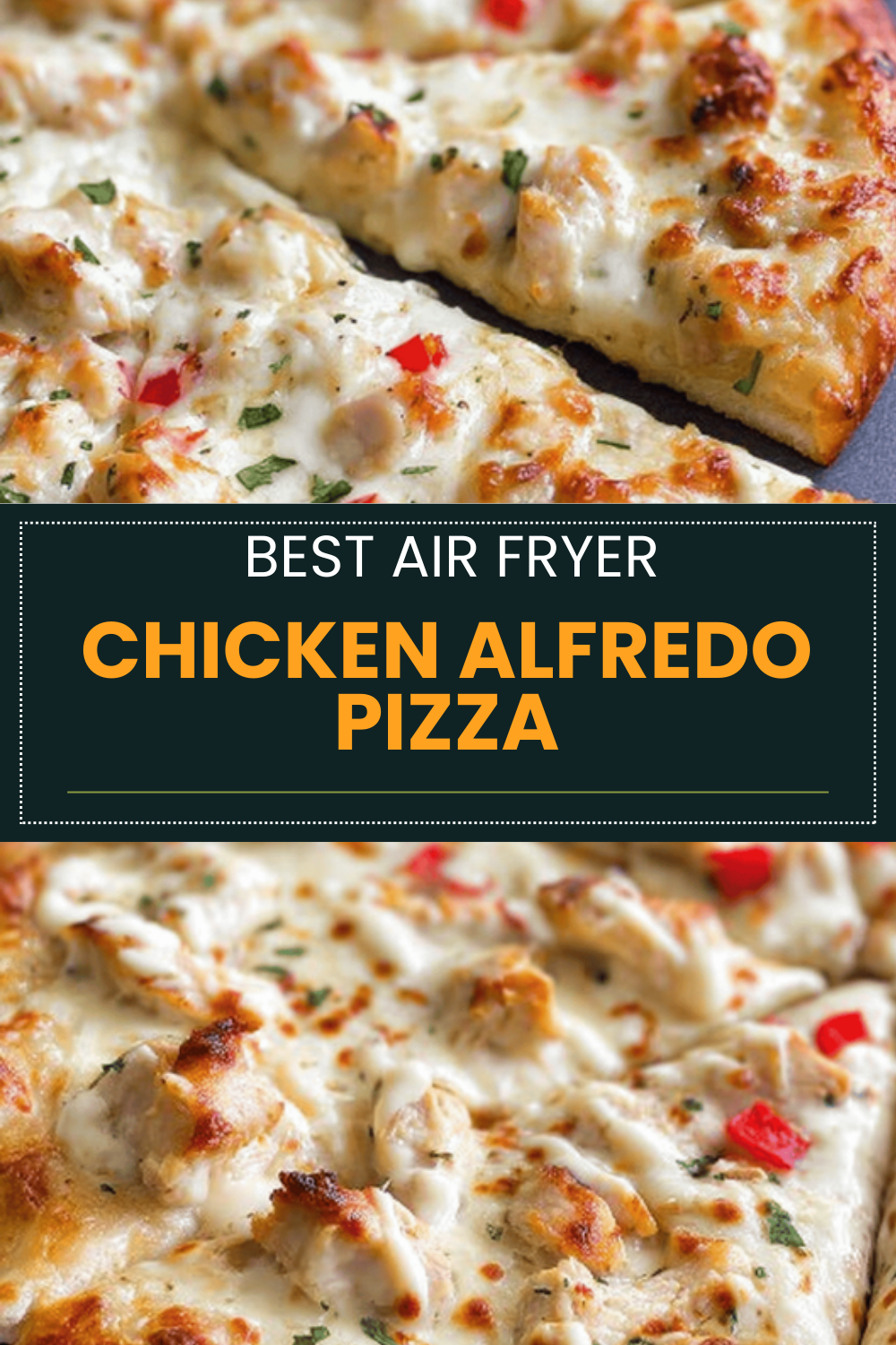 Chicken Alfredo Pizza Recipe With Creamy Sauce And Tender Chicken 6 Chicken Alfredo Pizza