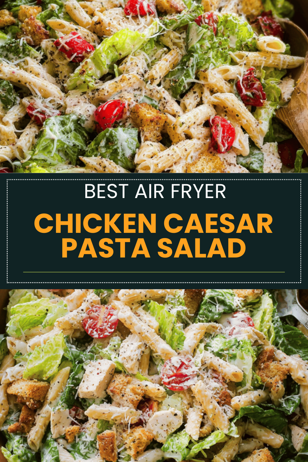 Chicken Caesar Pasta Salad