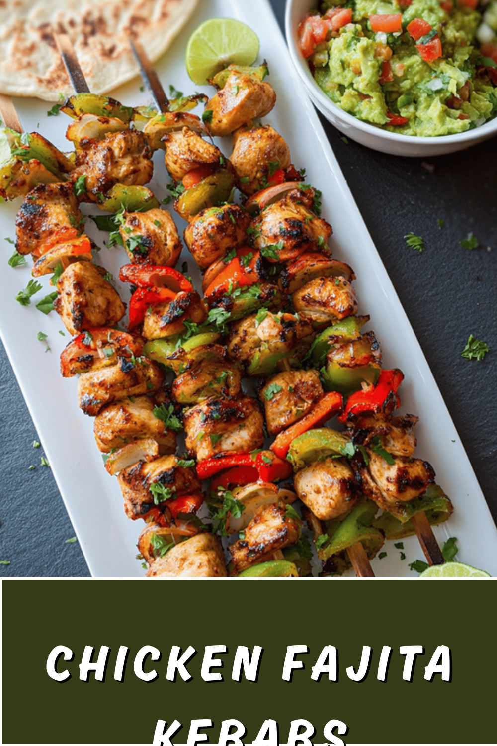 Chicken Fajita Kebabs With Grilled Peppers And Onions Recipe 7 Chicken Fajita Kebabs