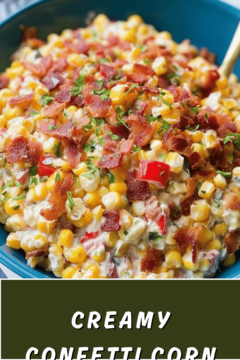 Creamy Confetti Corn With Bacon And Fresh Herbs Recipe 7 Creamy Confetti Corn Bacon