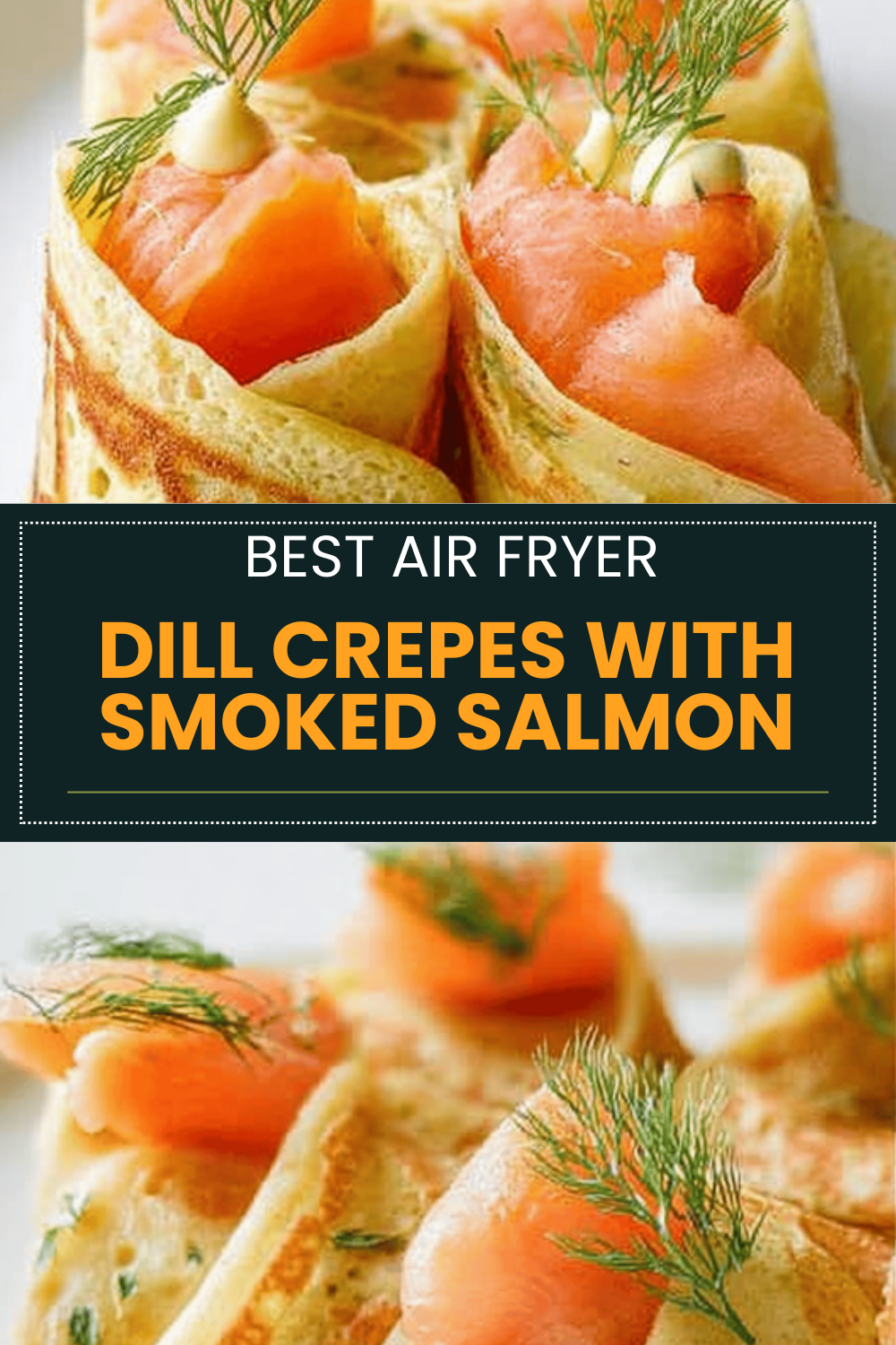 Dill Crepes With Smoked Salmon