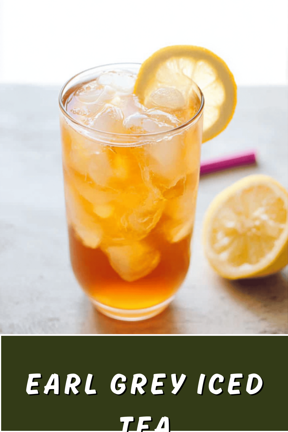 Earl Grey Iced Tea