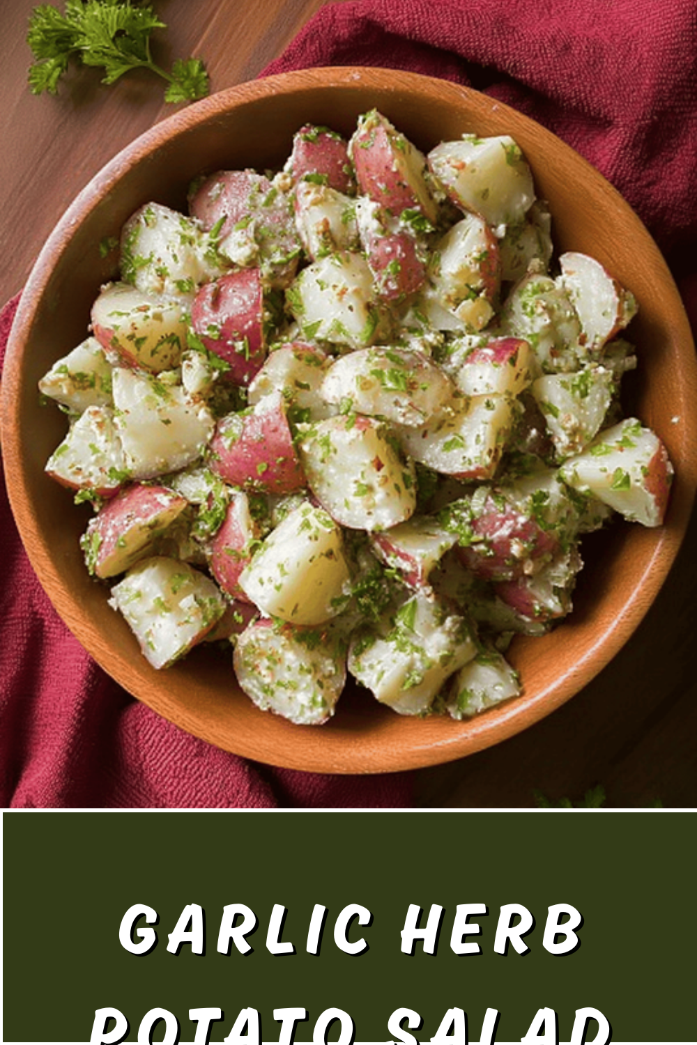 Garlic Herb Potato Salad With Fresh Herbs And Creamy Dressing 7 Garlic Herb Potato Salad
