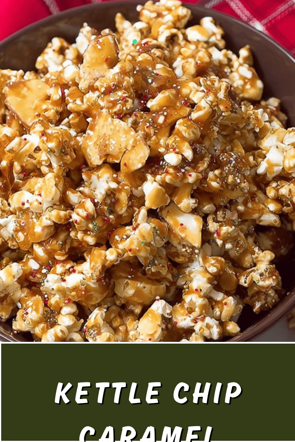 Kettle Chip Caramel Popcorn Recipe For Sweet And Crunchy Snacks 7 Kettle Chip Caramel Popcorn