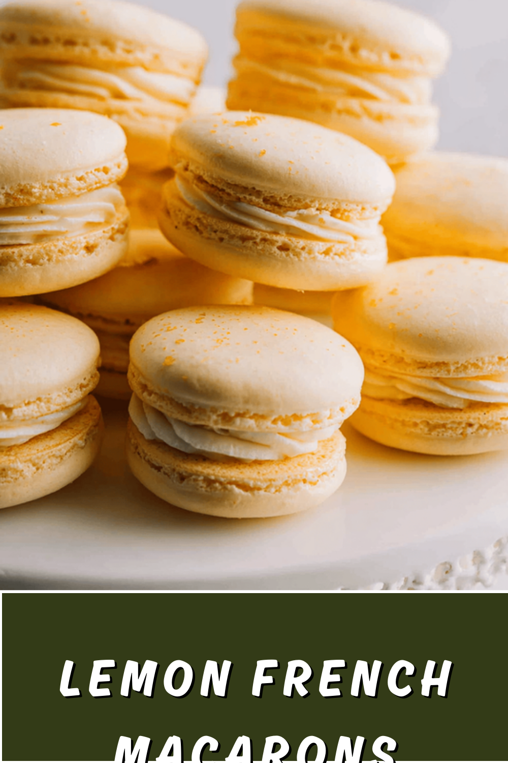 Lemon Macarons Recipe With Zesty Citrus Filling And Crispy Shells 7 Lemon French Macarons