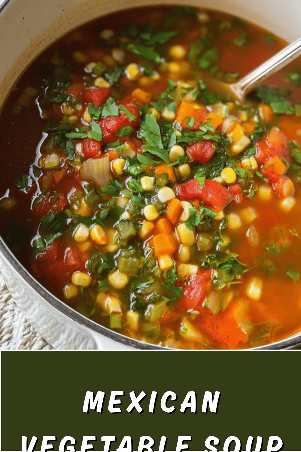 Mexican Vegetable Soup With Fresh Ingredients And Bold Flavors 7 Mexican Vegetable Soup