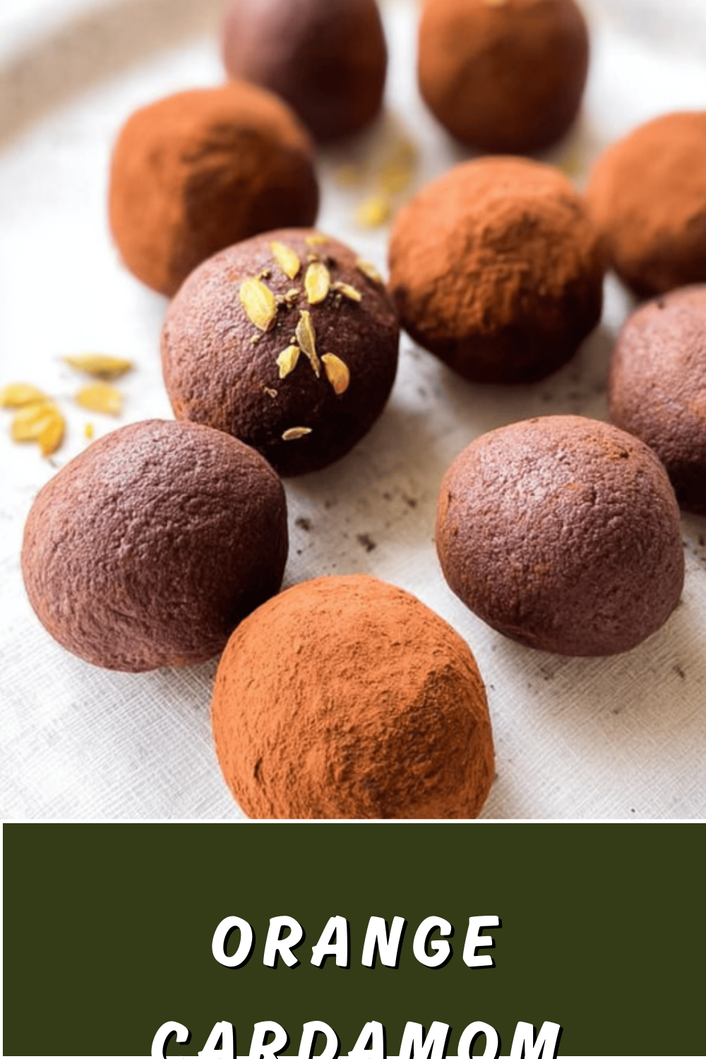 Orange Cardamom Truffles Recipe With Zesty Citrus And Warm Spice 7 Orange Cardamom Truffles