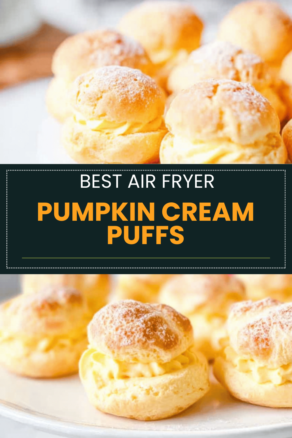 Pumpkin Cream Puffs Recipe With Smooth Pumpkin Filling 6 Pumpkin Cream Puffs