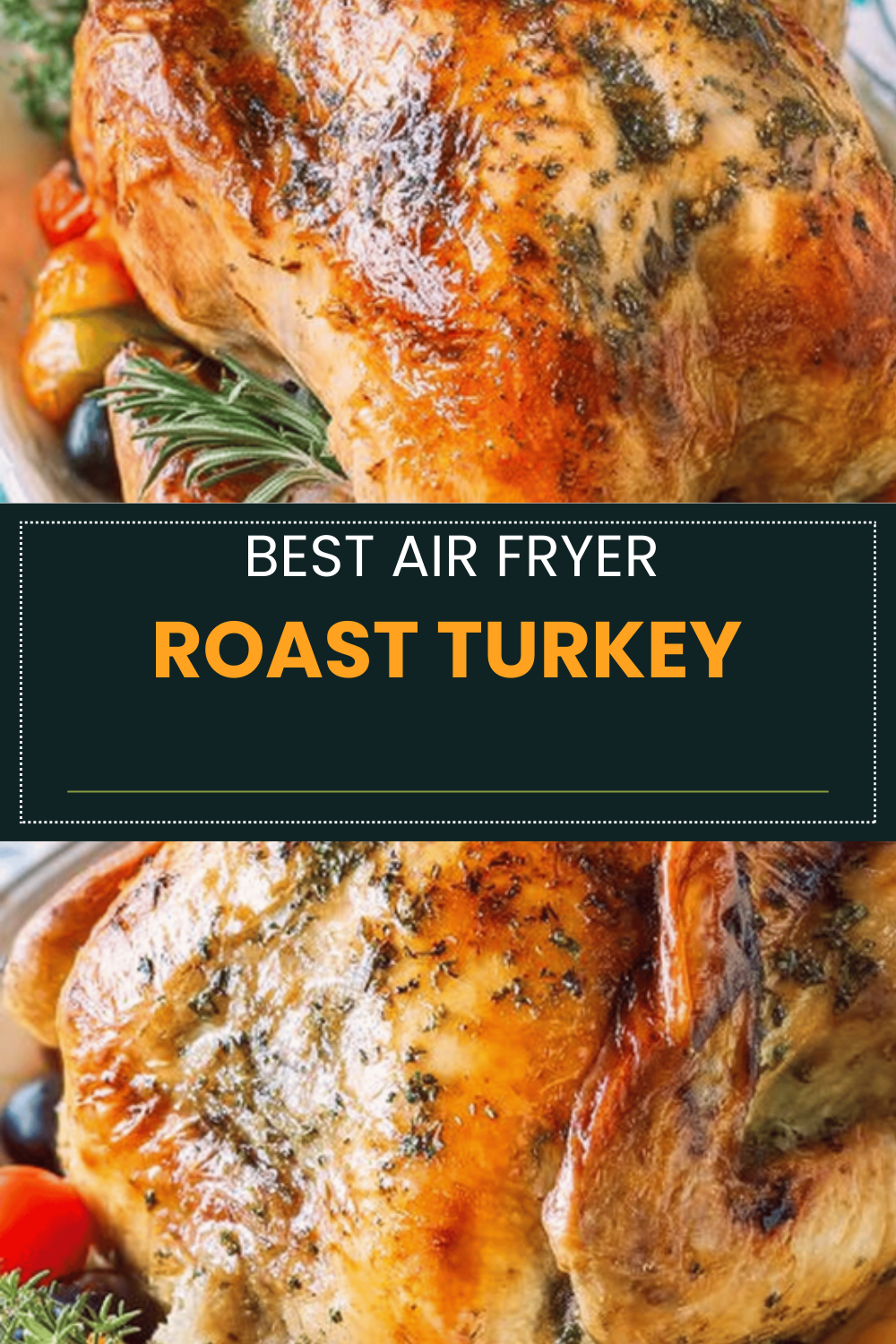 Roast Turkey Recipe With Simple Steps For Juicy, Flavorful Results 6 Roast Turkey