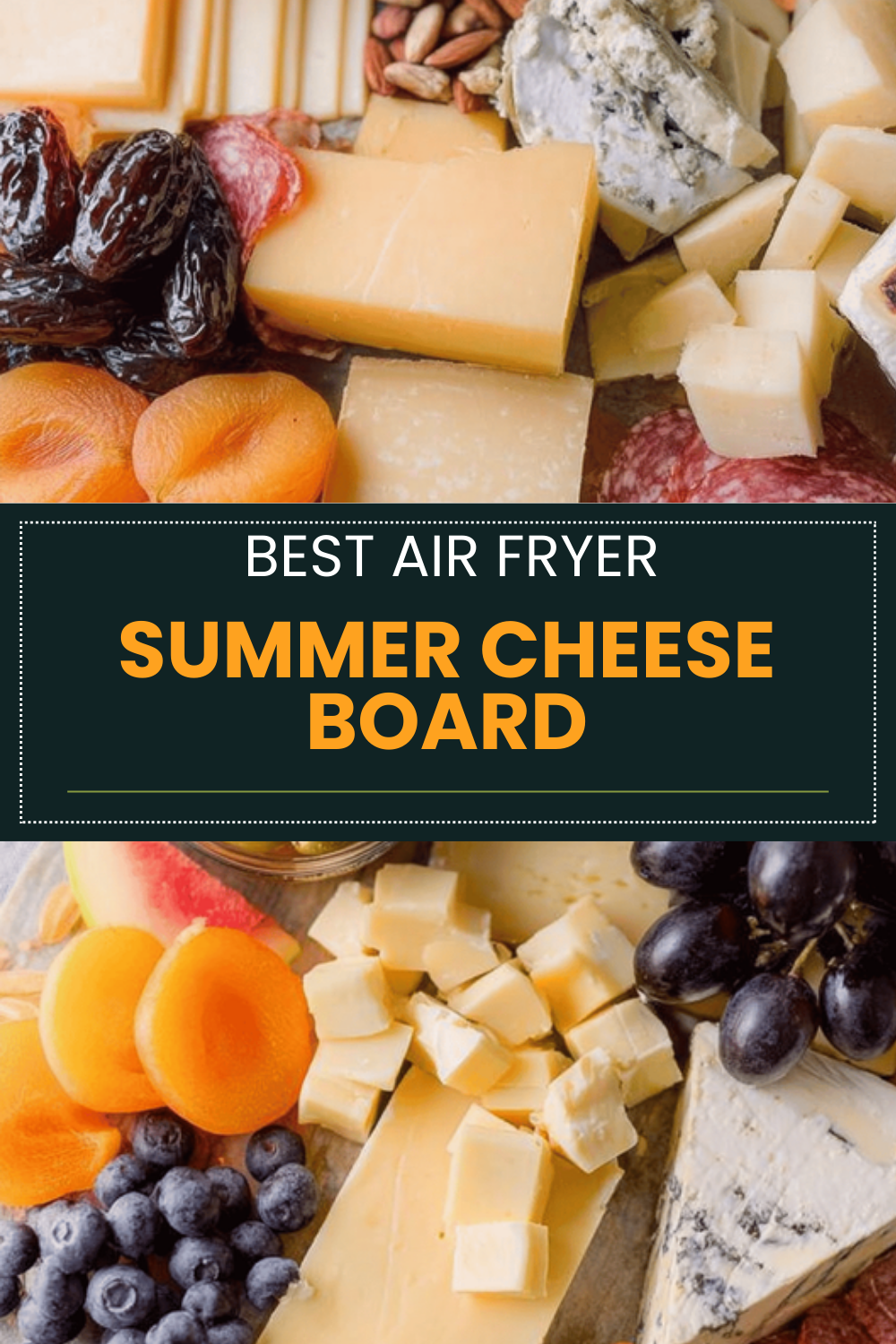 How To Make A Perfect Summer Cheeseboard For Every Occasion 6 Summer Cheese Board