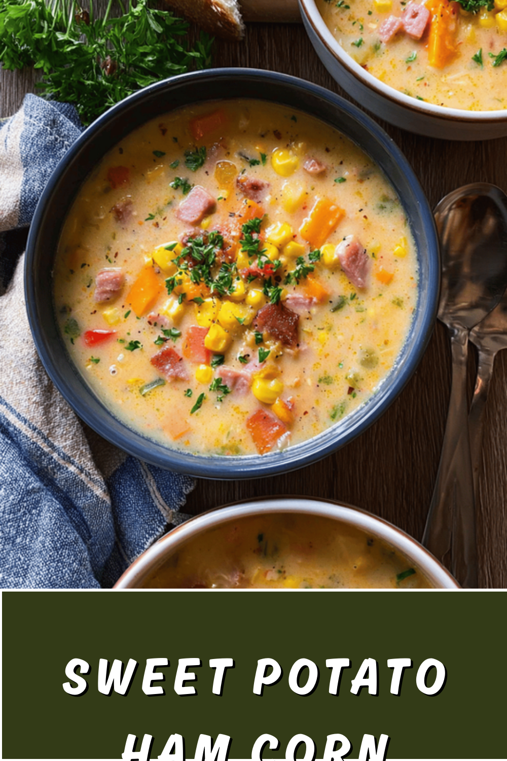 Sweet Potato Ham Corn Chowder Recipe For Hearty Comfort 7 Sweet Potato Ham Corn Chowder