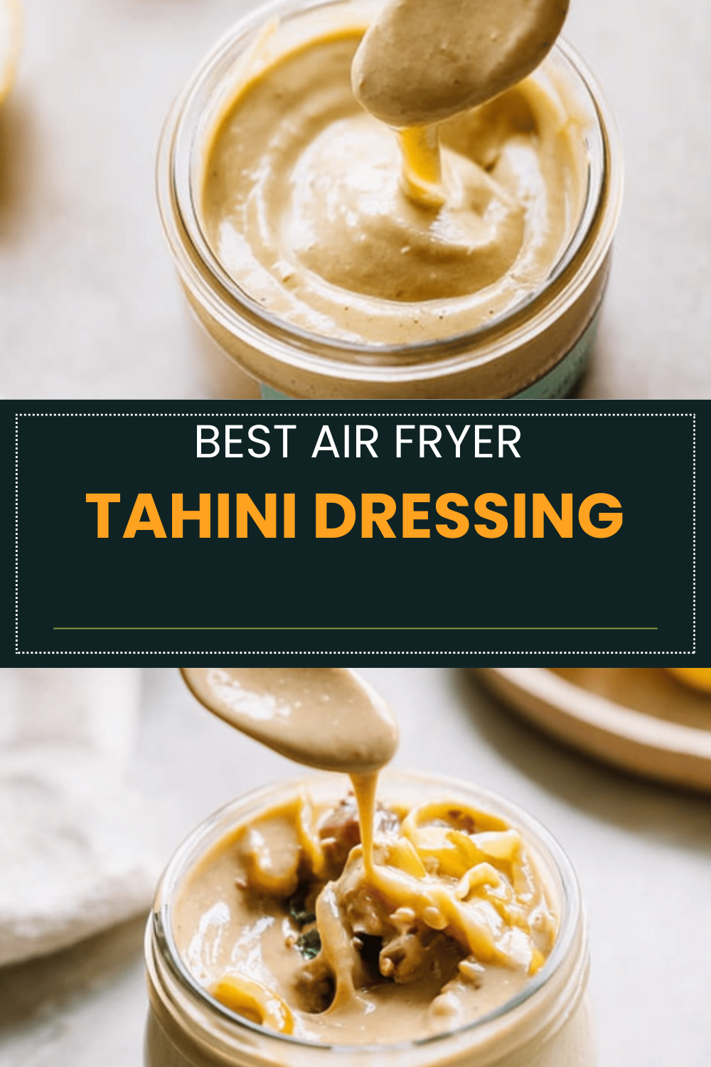 Tahini Dressing Recipes And Tips For Creamy, Flavorful Sauces 6 Tahini Dressing