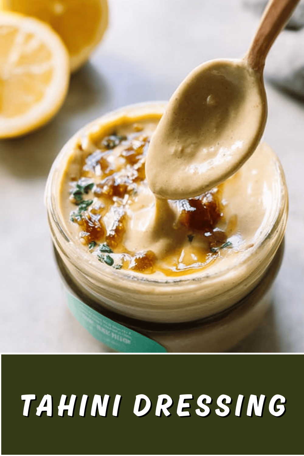 Tahini Dressing Recipes And Tips For Creamy, Flavorful Sauces 7 Tahini Dressing
