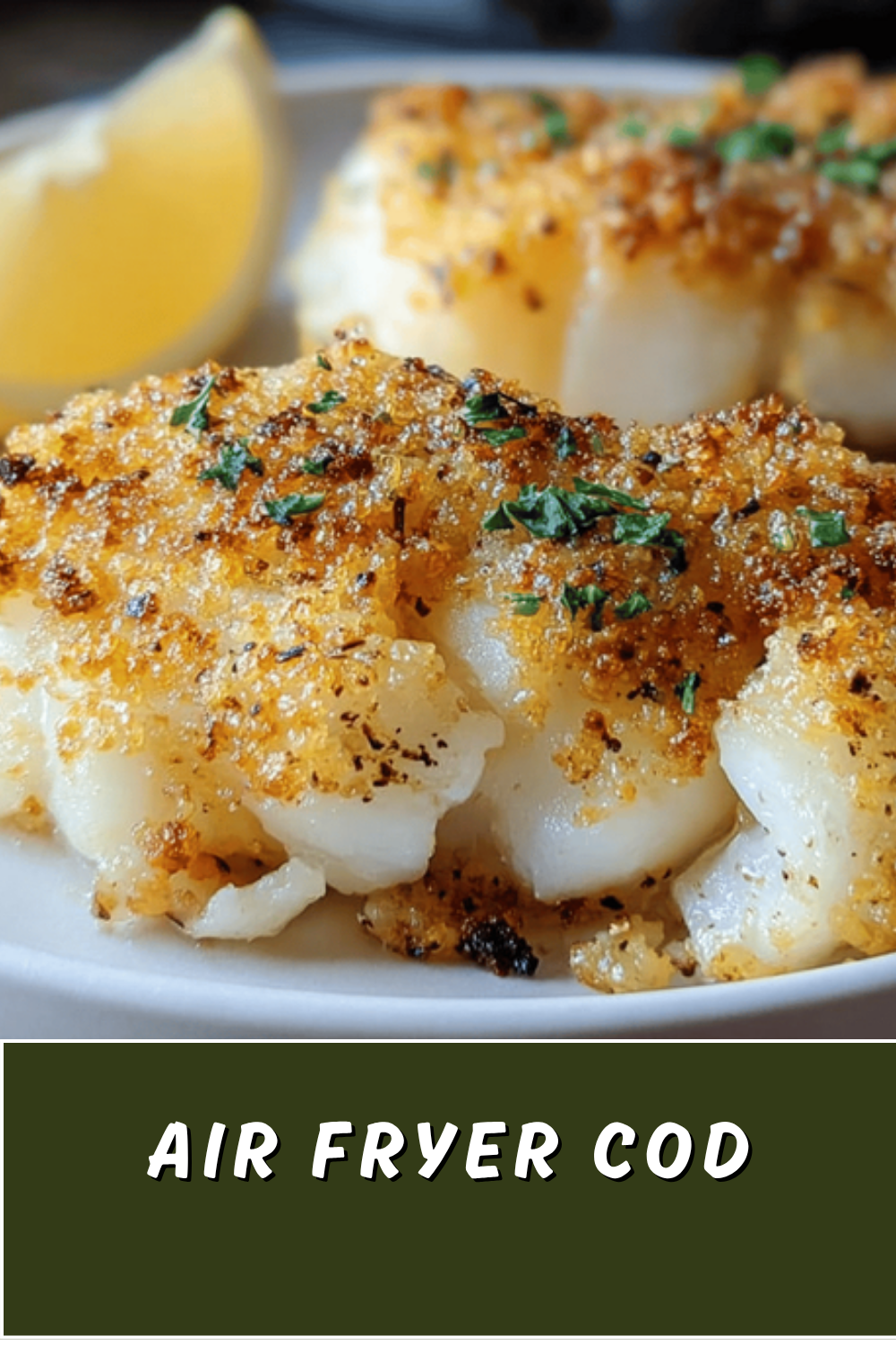 Air Fryer Cod Recipe For Crispy, Flaky Fish Every Time 7 Air Fryer Cod