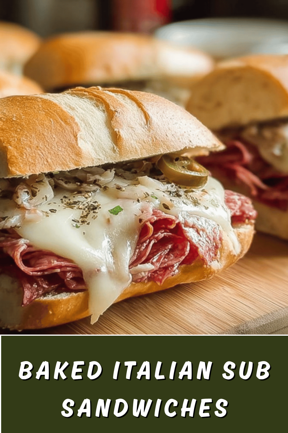 Baked Italian Sub Sandwiches