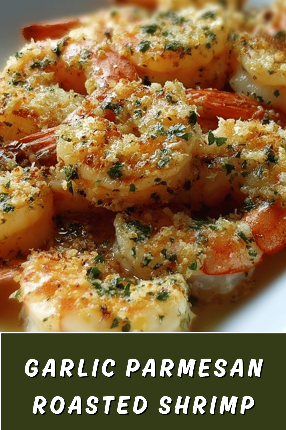 Garlic Parmesan Roasted Shrimp Recipe With Crispy Golden Flavor 7 Garlic Parmesan Roasted Shrimp
