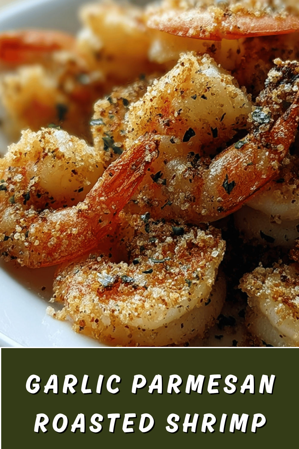 Garlic Parmesan Roasted Shrimp Recipe With Easy Seasoning 7 Garlic Parmesan Roasted Shrimp