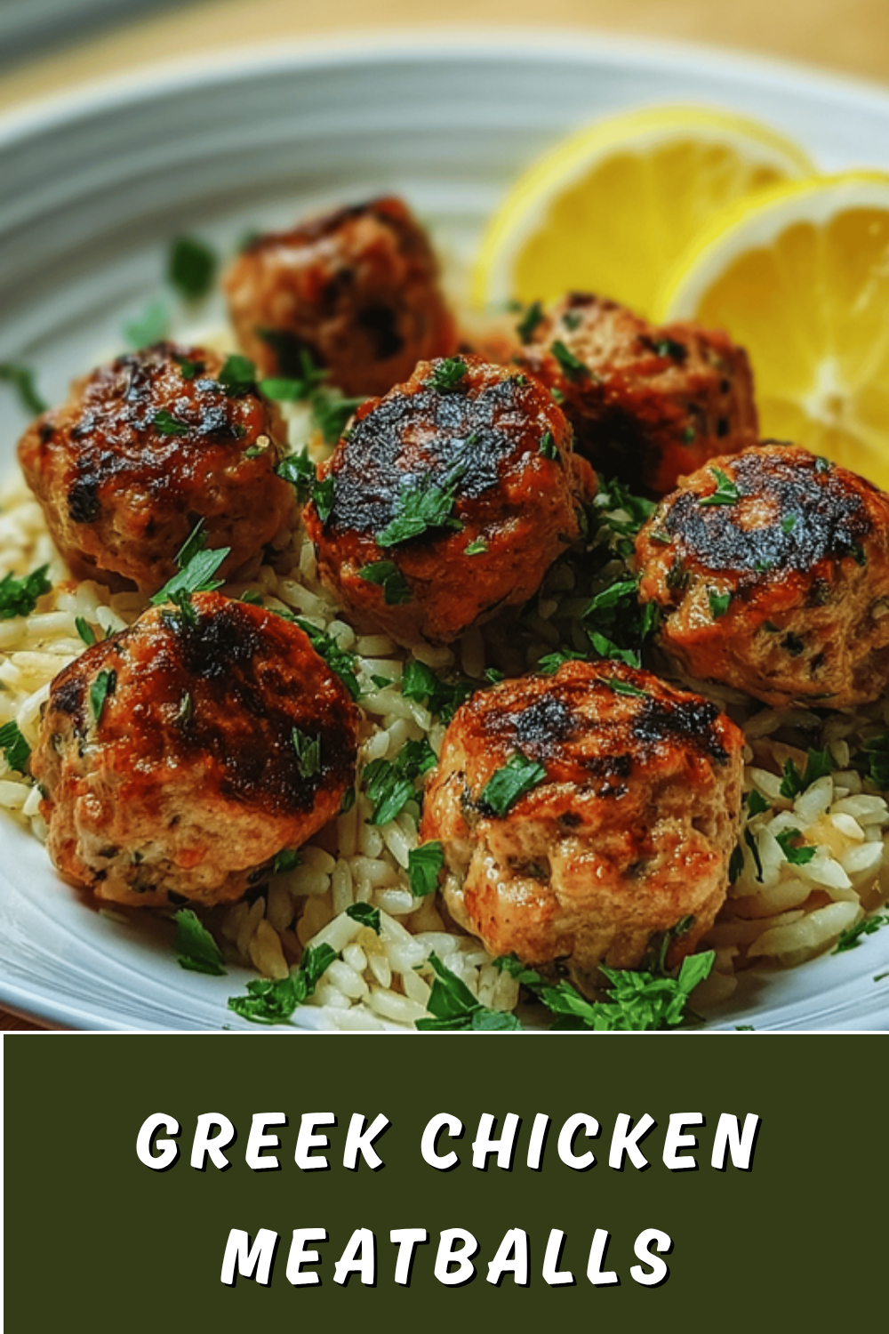 Greek Chicken Meatballs