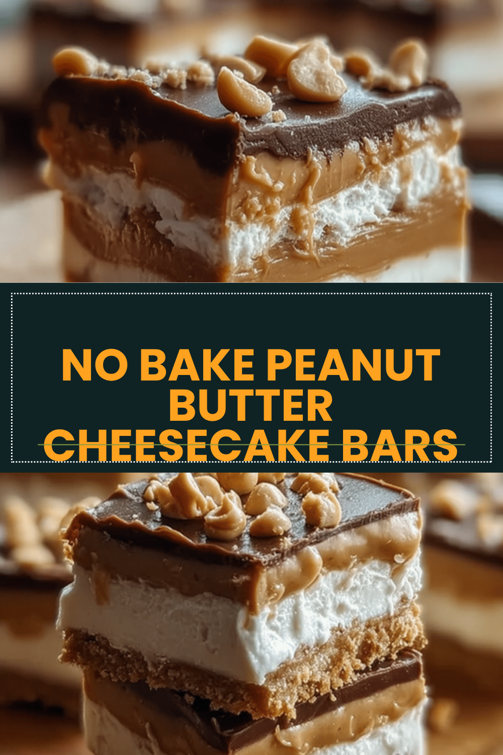 No Bake Peanut Butter Cheesecake Bars