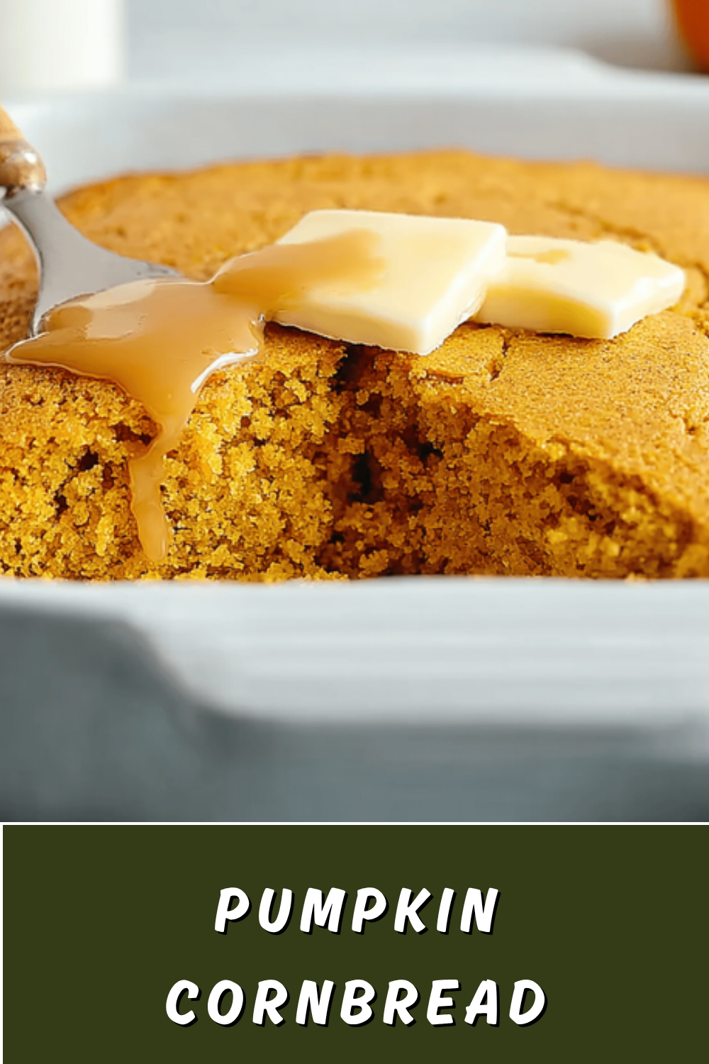 Pumpkin Cornbread Recipe With Moist Texture And Sweet Flavor 7 Pumpkin Cornbread