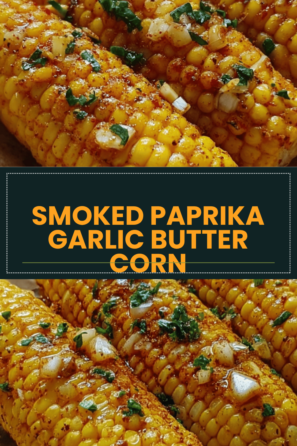 Grilled Corn With Smoky Paprika Butter For Rich Flavor 6 Smoked Paprika Garlic Butter Corn