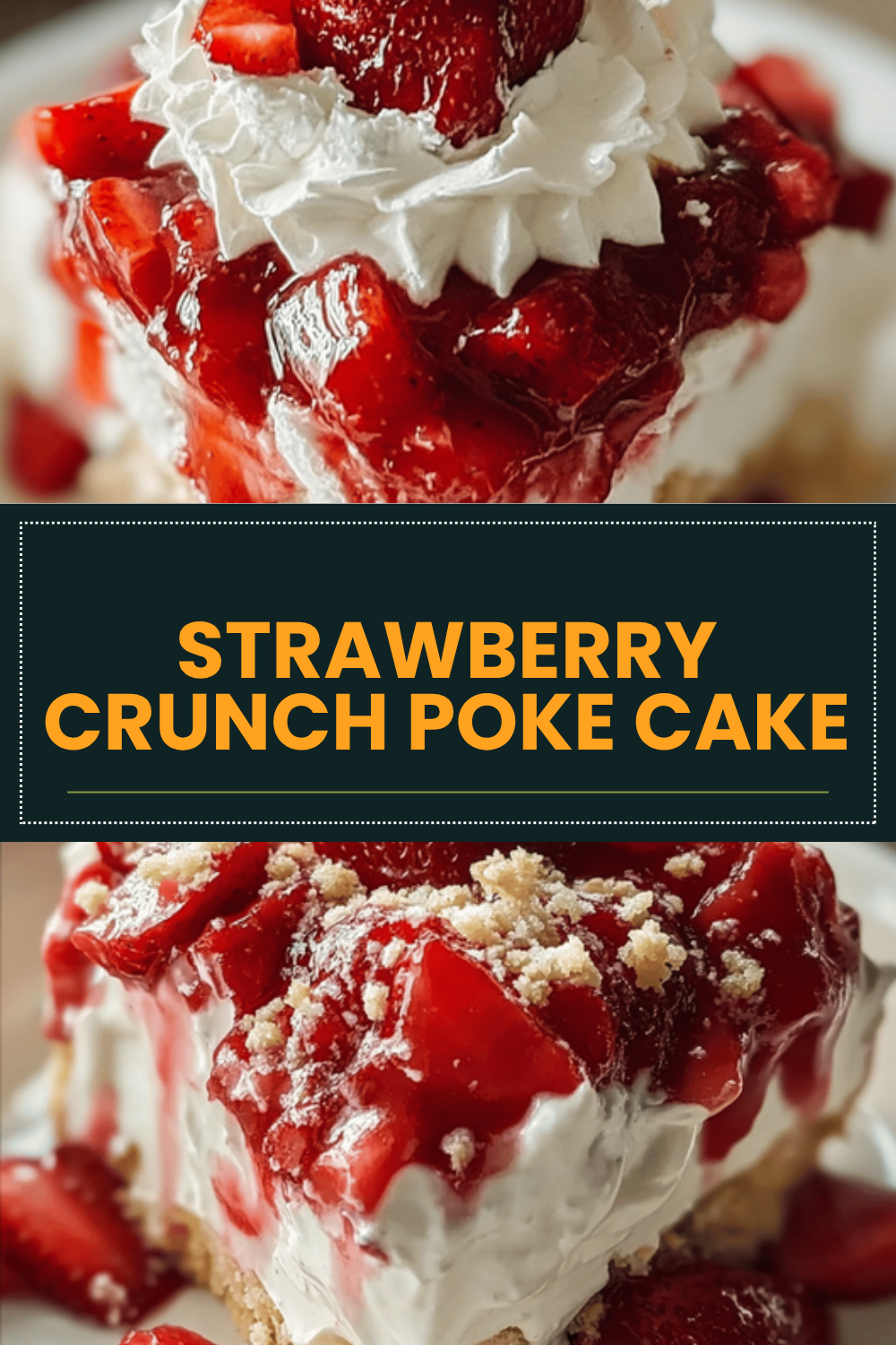 Strawberry Crunch Poke Cake Recipe With Creamy Filling And Crispy Topping 6 Strawberry Crunch Poke Cake