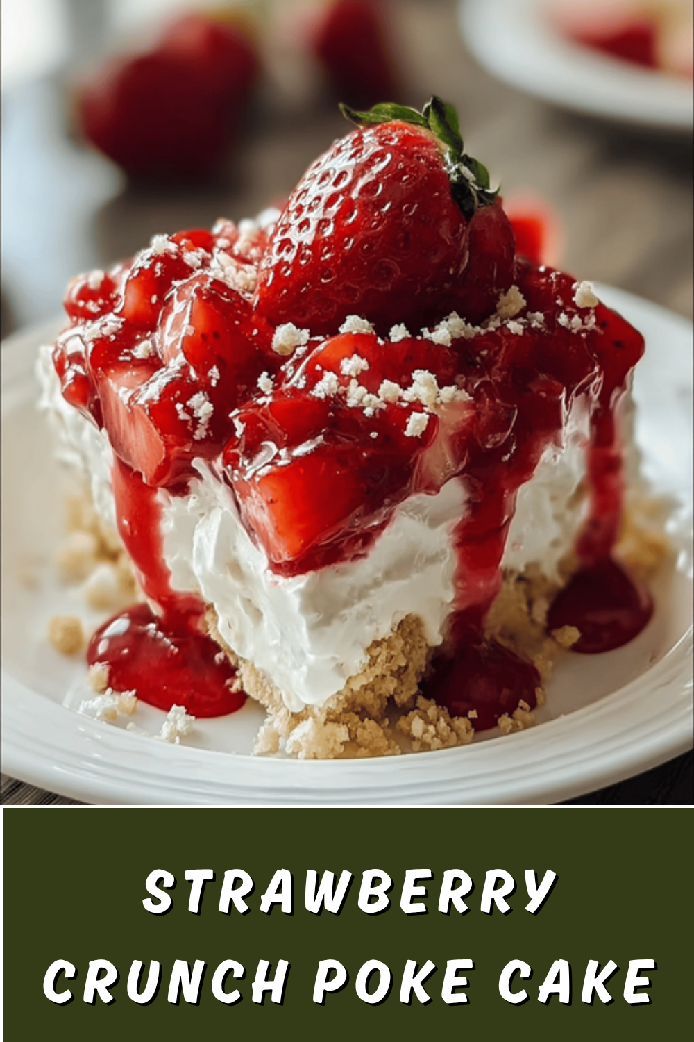 Strawberry Crunch Poke Cake Recipe With Creamy Filling And Crispy Topping 7 Strawberry Crunch Poke Cake