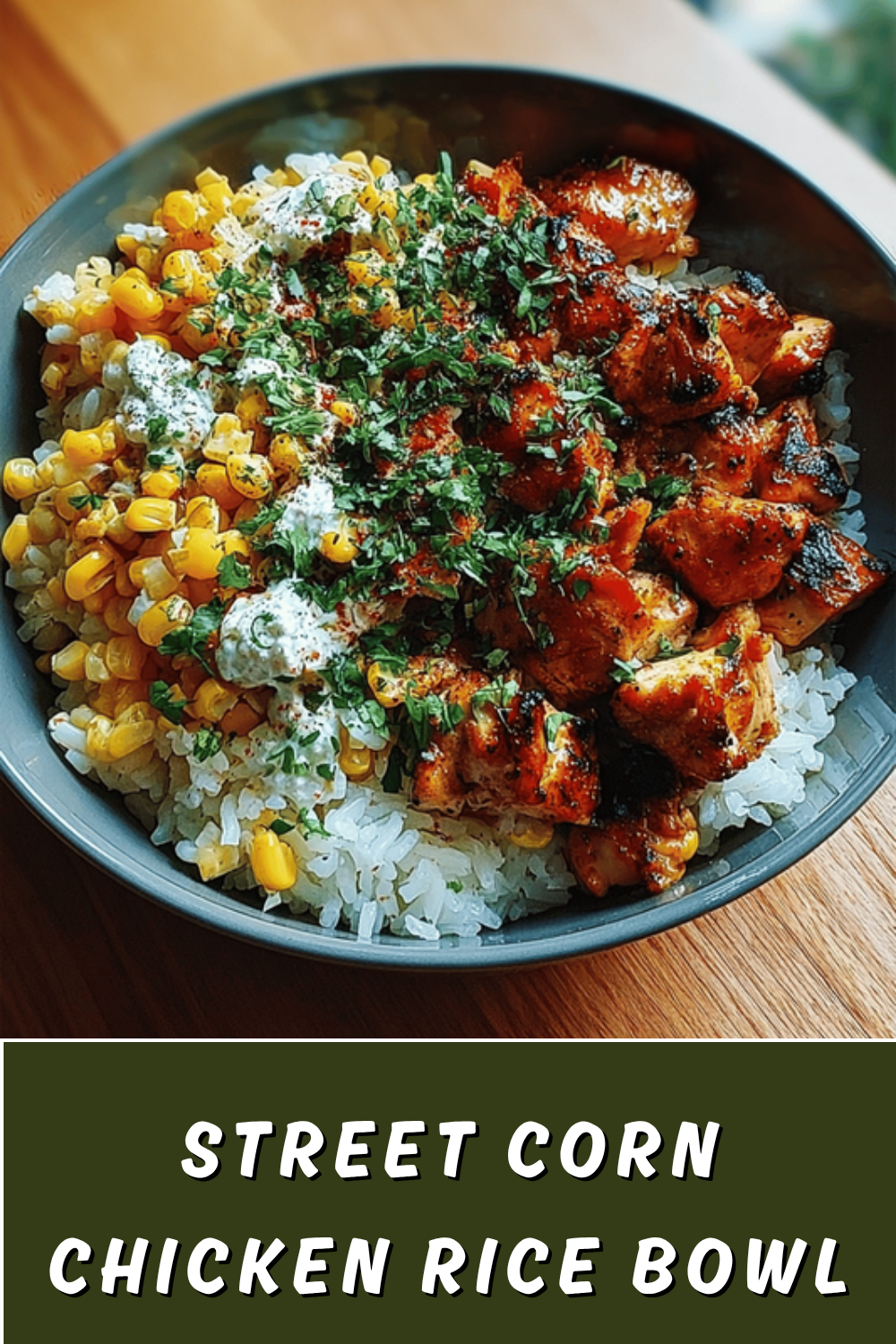 Street Corn Chicken Rice Bowl With Tangy And Spicy Flavors 7 Street Corn Chicken Rice Bowl