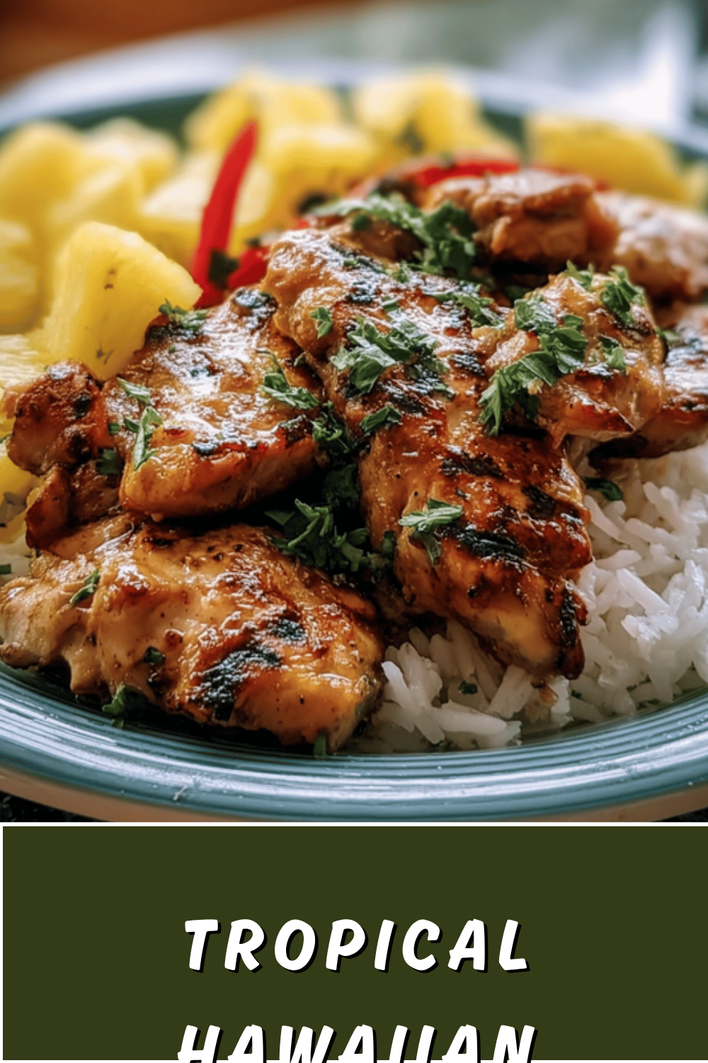 Hawaiian Bbq Chicken Recipes With Sweet And Tangy Island Flavors 7 Tropical Hawaiian Chicken