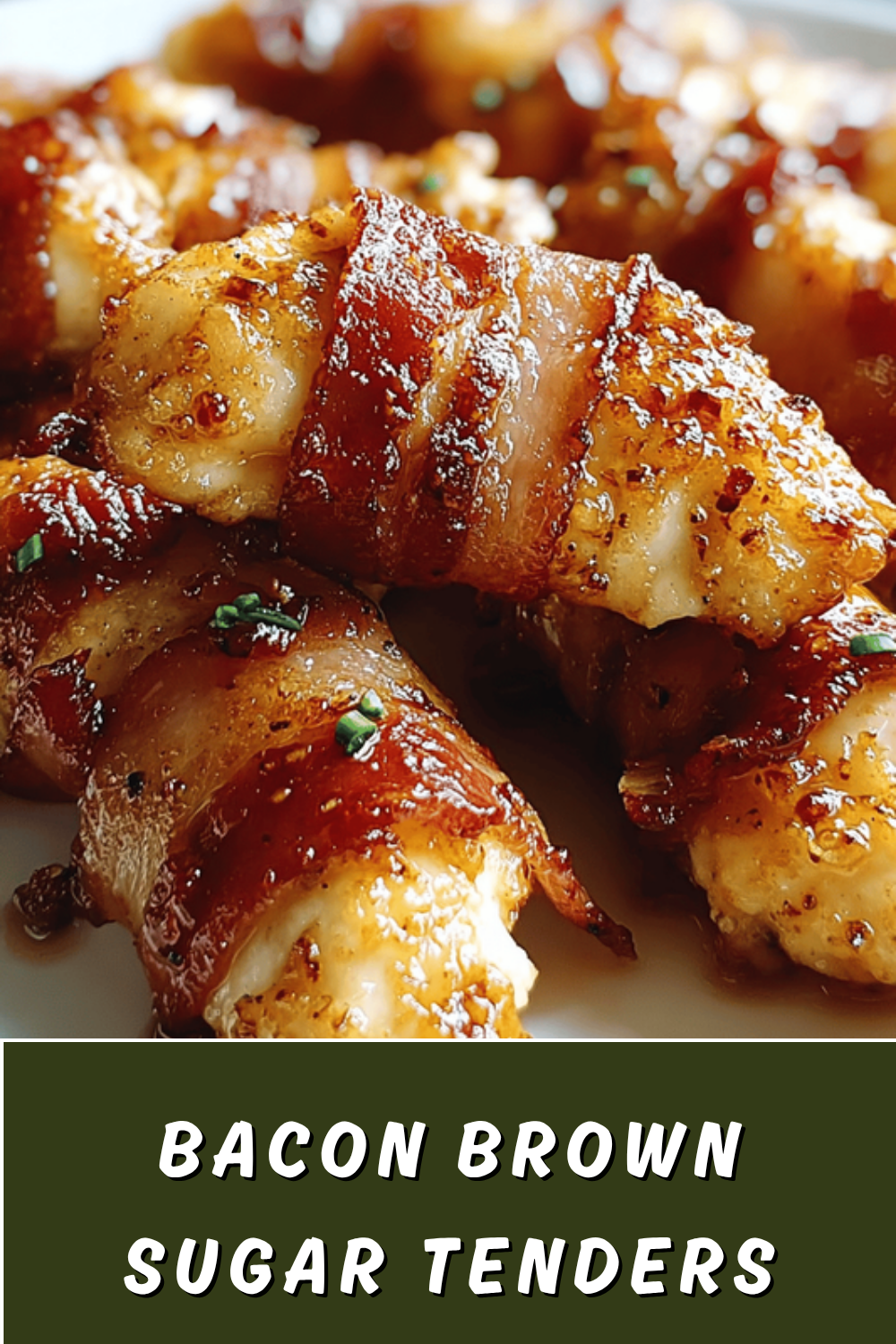 Bacon Brown Sugar Chicken Tenders Recipe With Sweet And Savory Flavor 7 Bacon Brown Sugar Tenders