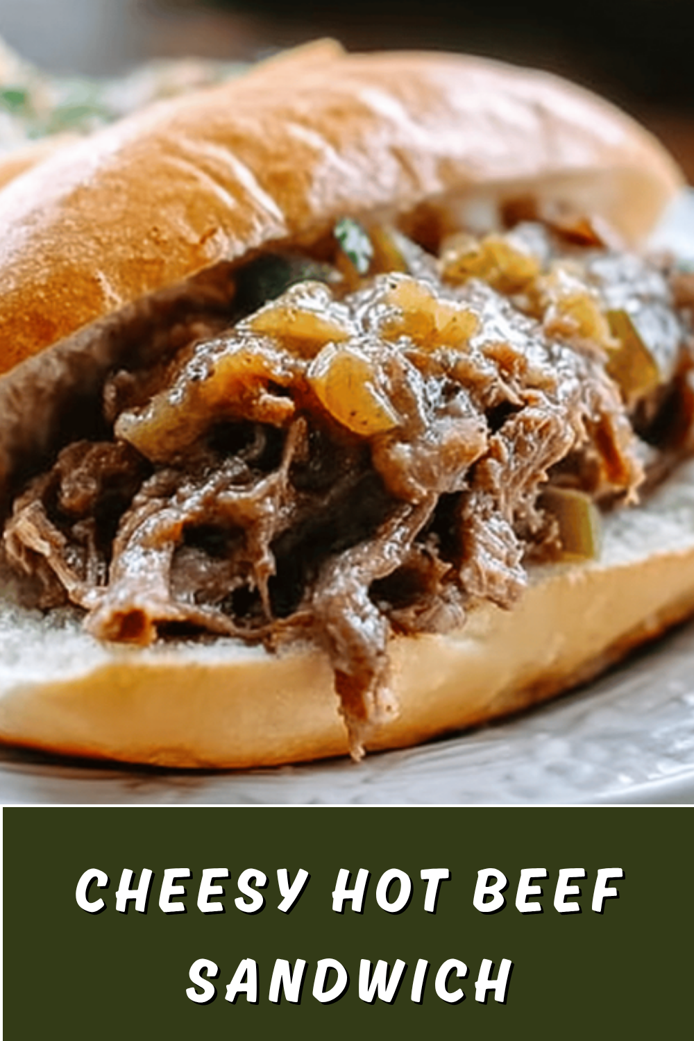 Cheesy Beef Sandwich Recipe With Melted Cheese And Savory Beef Filling 7 Cheesy Hot Beef Sandwich
