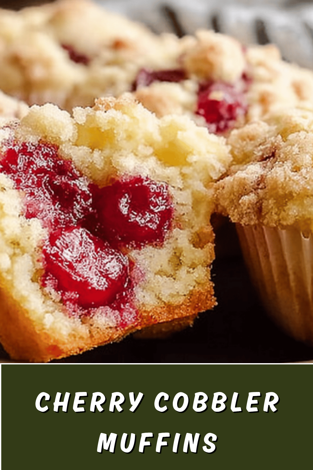 Cherry Cobbler Muffins Recipe With Sweet Juicy Cherries And Crumbly Topping 7 Cherry Cobbler Muffins