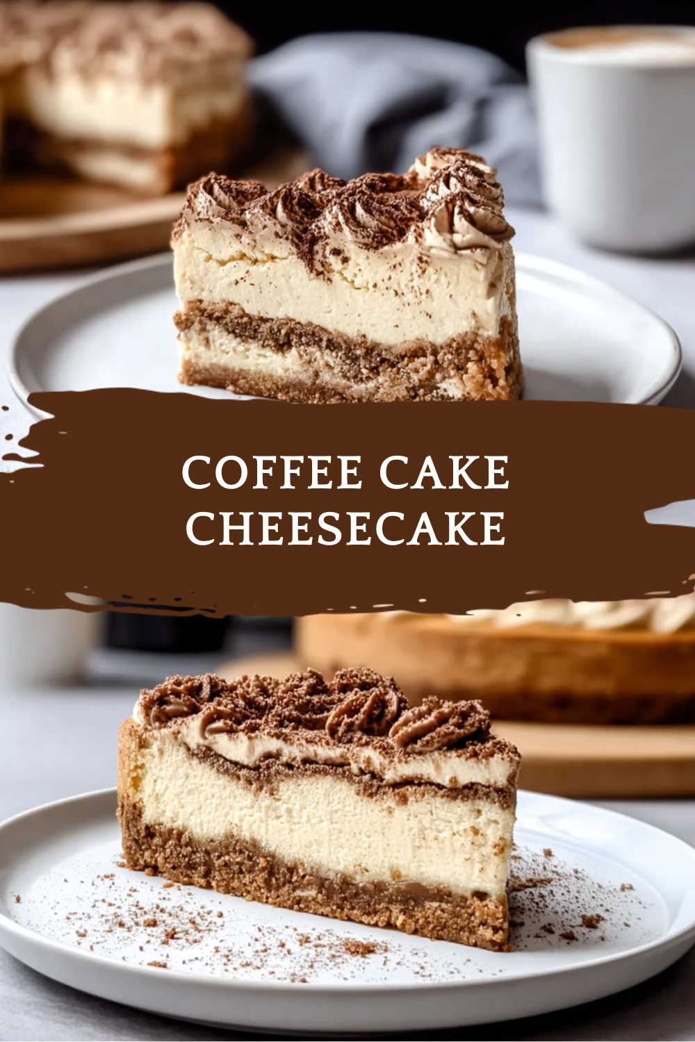 Coffee Cake Cheesecake