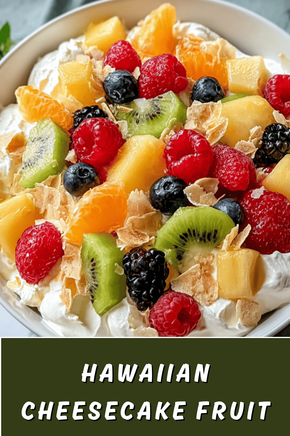 Hawaiian Cheesecake Fruit Salad