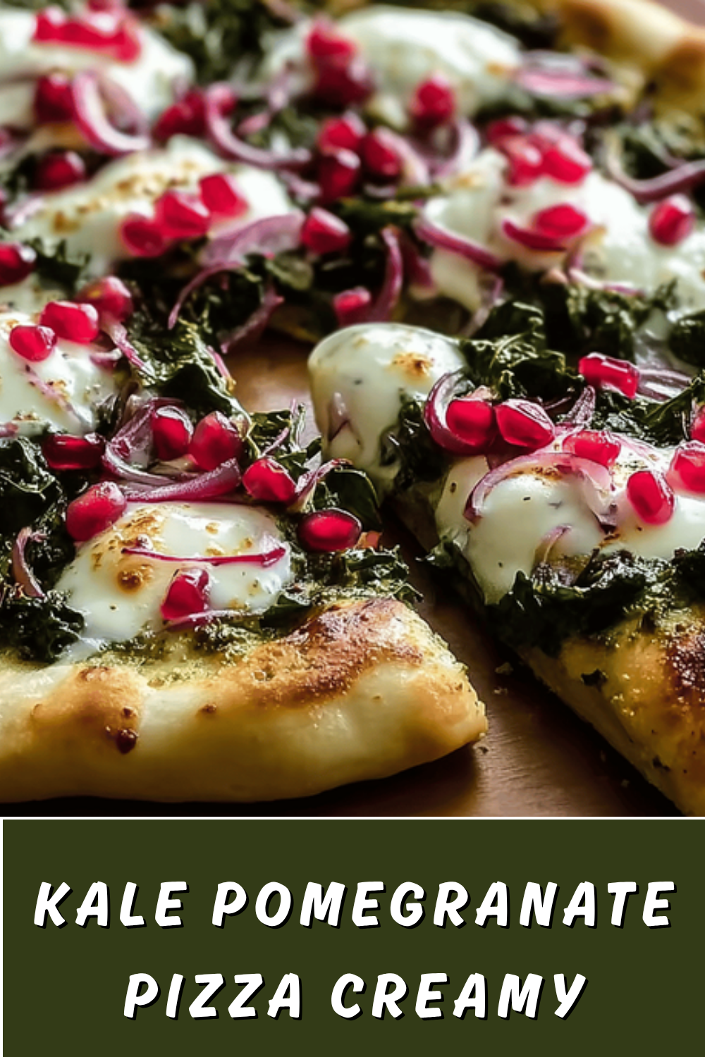 Kale And Pomegranate Pizza With Creamy Pesto Sauce Recipe 7 Kale Pomegranate Pizza Creamy Pesto