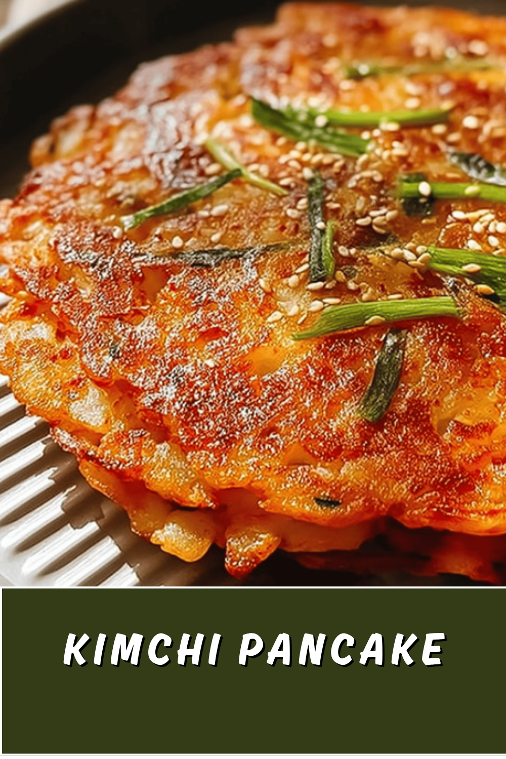 Crispy Kimchi Pancakes Recipe Easy Authentic Korean Style 7 Kimchi Pancake