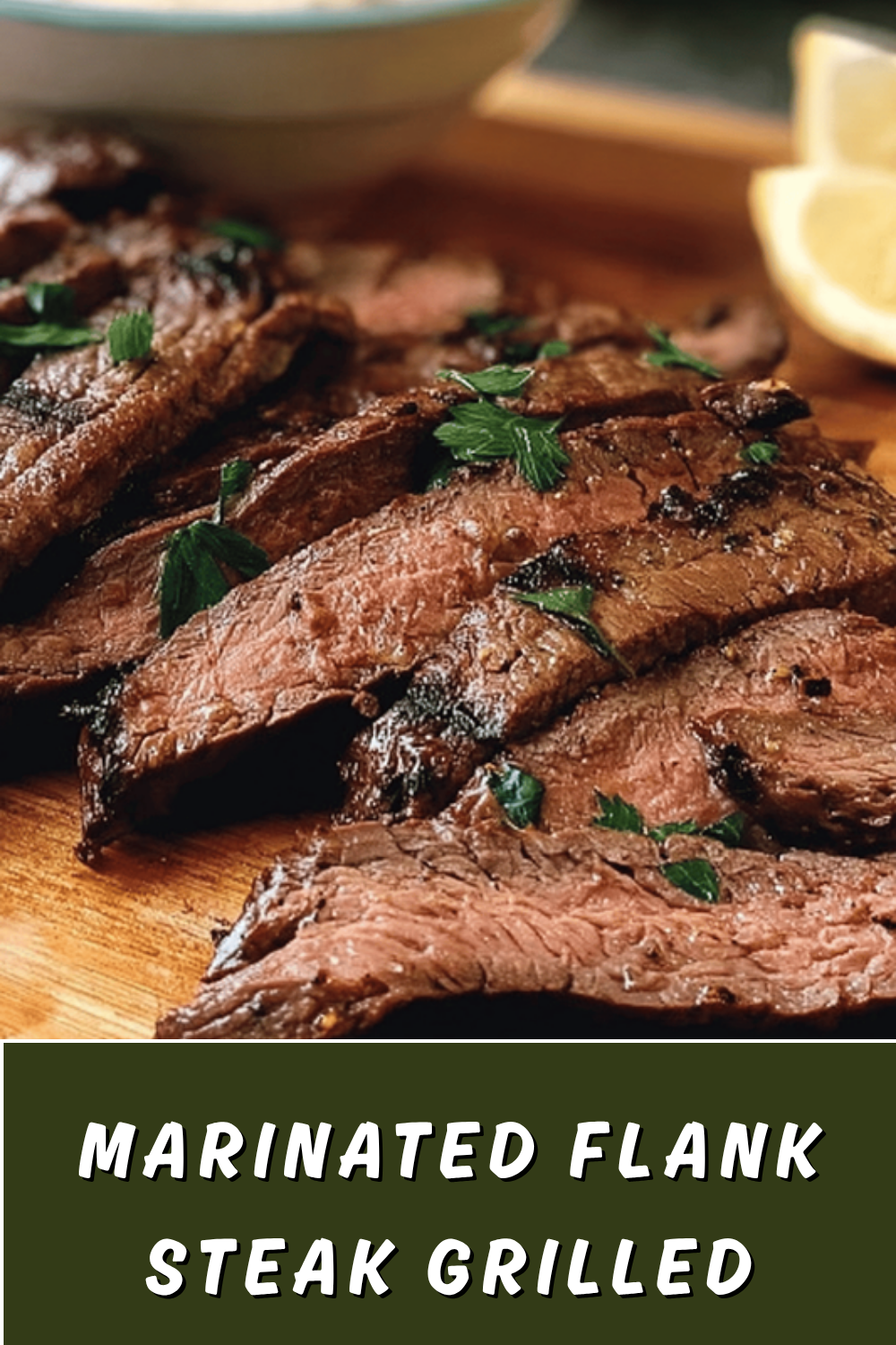 Flank Steak Marinade Recipes For Tender And Flavorful Grilled Steak 7 Marinated Flank Steak Grilled