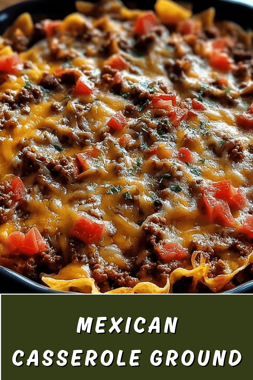 Mexican Ground Beef Casserole Recipe With Layered Flavors And Easy Prep 7 Mexican Casserole Ground Beef