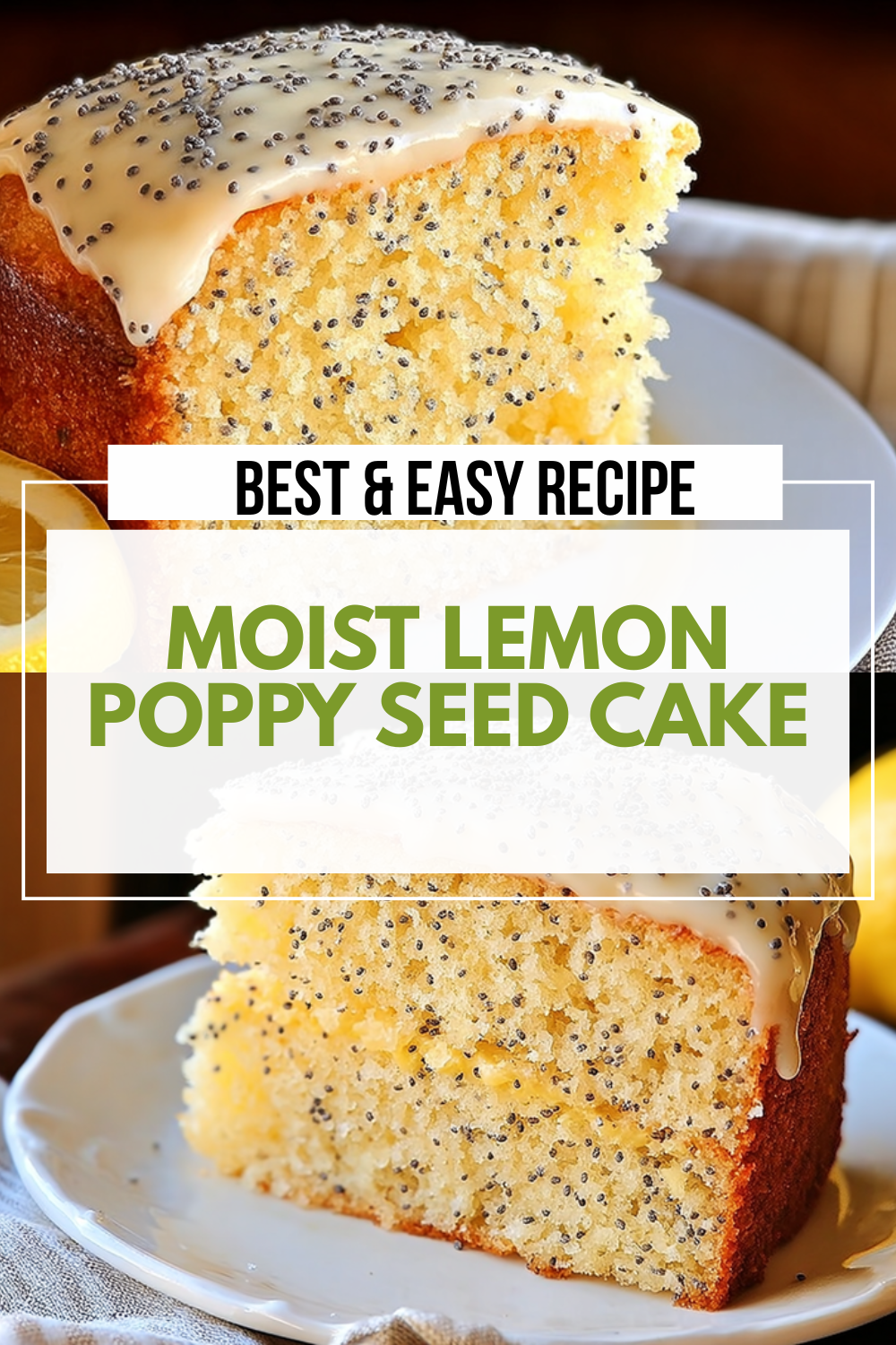 Lemon Poppy Seed Cake Recipe With Zesty Flavor And Moist Texture 7 Moist Lemon Poppy Seed Cake