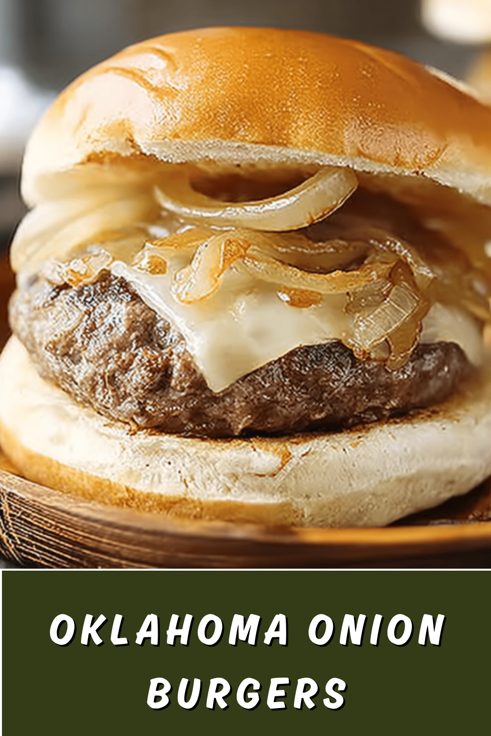 Oklahoma Onion Burger Recipe Classic Comfort With Juicy Patties And Caramelized Onions 7 Oklahoma Onion Burgers