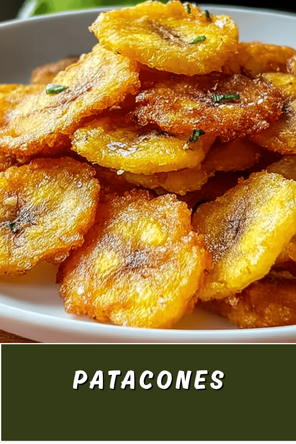 Patacones Recipe How To Make Crispy Fried Plantains At Home 7 Patacones