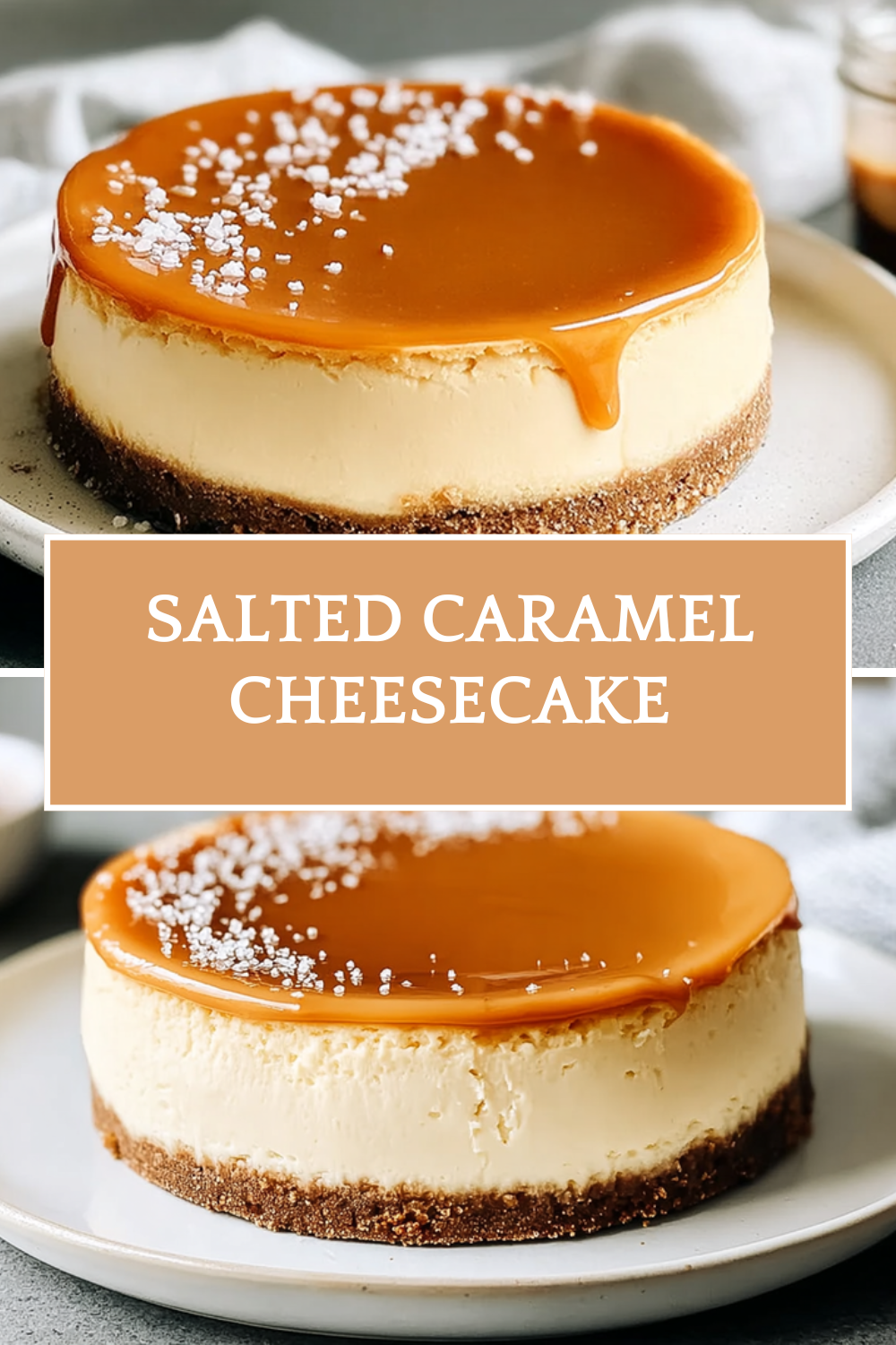 Salted Caramel Cheesecake Recipe With Rich, Creamy Texture And Sweet Finish 7 Salted Caramel Cheesecake