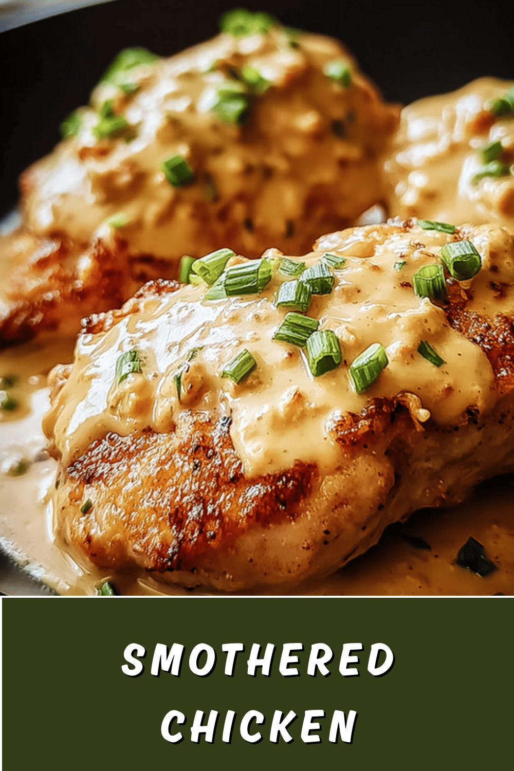 Smothered Chicken Recipe With Creamy Sauce And Tender Meat 7 Smothered Chicken