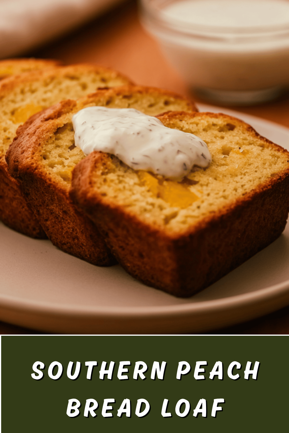 Southern Peach Bread Loaf